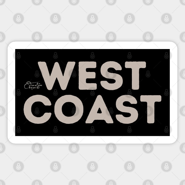 West Coast Magnet by Timeless Chaos
